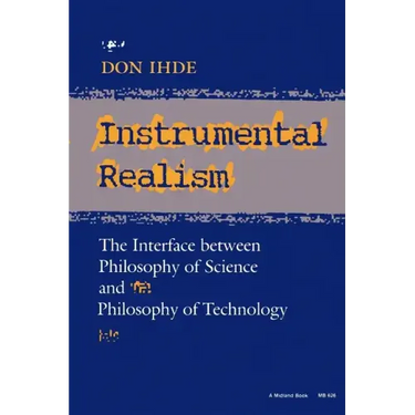 Instrumental Realism: The Interface Between Philosophy of Science and Philosophy of Technology