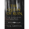 The Queen of Ruin