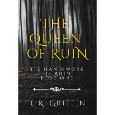 The Queen of Ruin