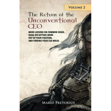 The Return of The Unconventional CEO: Volume 2