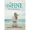 I'm Not Fine (Hardback): But I'm Surviving Cancer