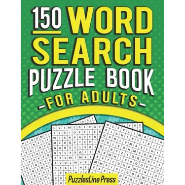 Word Search Puzzle Book For Adults: 150 Word Search Puzzles For Adults With Solutions