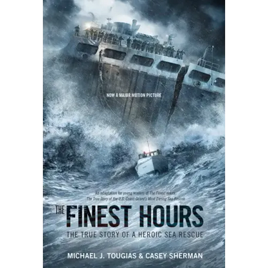 The Finest Hours (Young Readers Edition): The True Story of a Heroic Sea Rescue