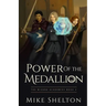 Power of the Medallion