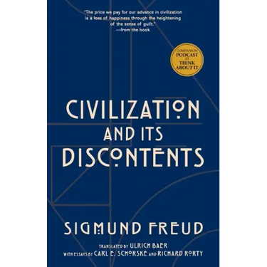 Civilization and Its Discontents (Warbler Classics Annotated Edition)