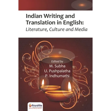 Indian Writing and Translation in English: Literature, Culture and Media