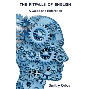 The Pitfalls of English: A Guide and Reference