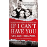 If I Can't Have You: Susan Powell, Her Mysterious Disappearance, and the Murder of Her Children
