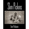 Slim Pickins