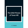 The Little Princess of Tower Hill