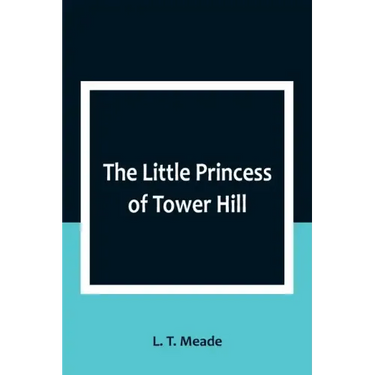 The Little Princess of Tower Hill