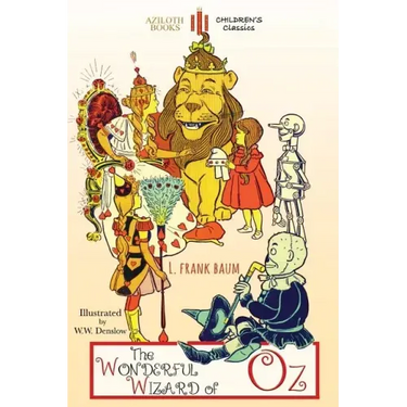 The Wonderful Wizard of Oz: Unabridged & illustrated