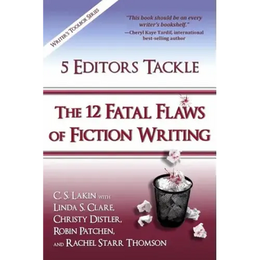 5 Editors Tackle the 12 Fatal Flaws of Fiction Writing