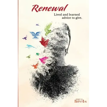 Renewal: Lived and Learned Advice to Give