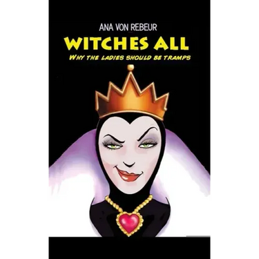Witches All: Why the ladies should be tramps