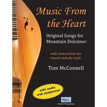 Music from the Heart: Original Songs for Mountain Dulcimer