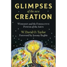 Glimpses of the New Creation: Worship and the Formative Power of the Arts