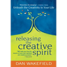 Releasing the Creative Spirit: Unleash the Creativity in Your Life