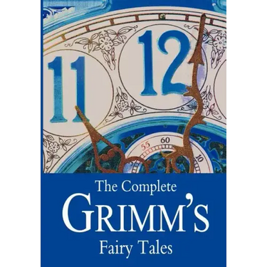 The Complete Grimm's Fairy Tales