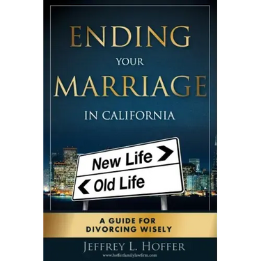 Ending Your Marriage in California: A Guide for Divorcing Wisely