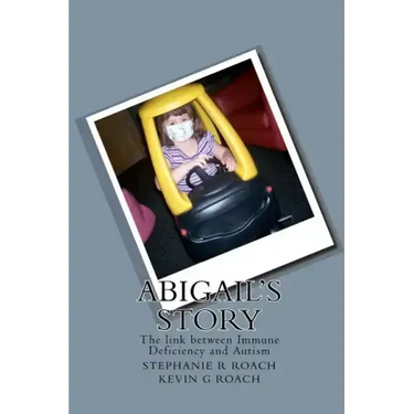 Abigail's Story: The link between Immune Deficiency and Autism