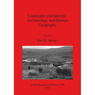 Landscape and Identity: Archaeology and Human Geography
