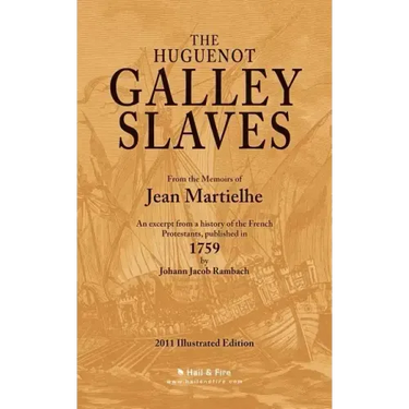The Huguenot Galley Slaves