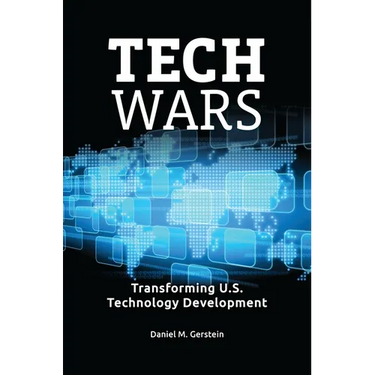 Tech Wars: Transforming U.S. Technology Development