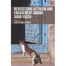 Reassessing Activism and Engagement Among Arab Youth