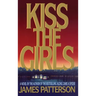 Kiss the Girls: An Alex Cross Thriller
