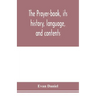 The prayer-book, its history, language, and contents