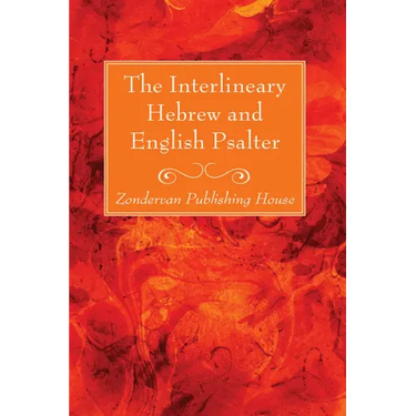The Interlineary Hebrew and English Psalter
