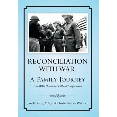 Reconciliation with War: A Family Journey