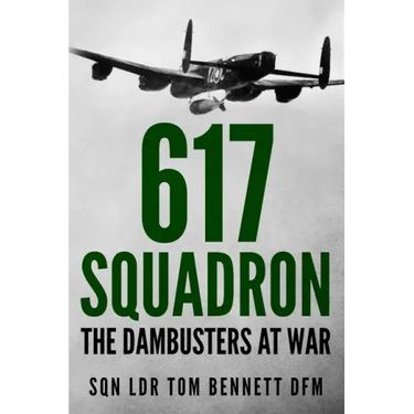 617 Squadron: The Dambusters at War