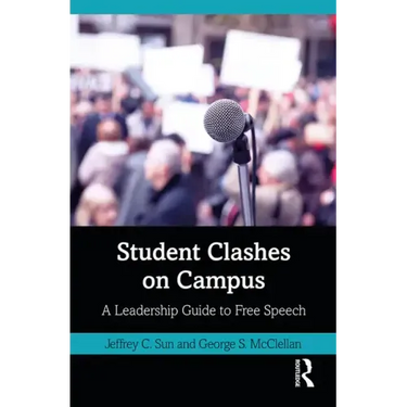 Student Clashes on Campus: A Leadership Guide to Free Speech