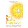 Past Reality Integration