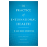 The Practice of International Health: A Case-Based Orientation