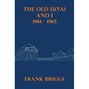 The Old U(VA) and I: 1961 - 1965