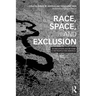 Race, Space, and Exclusion: Segregation and Beyond in Metropolitan America