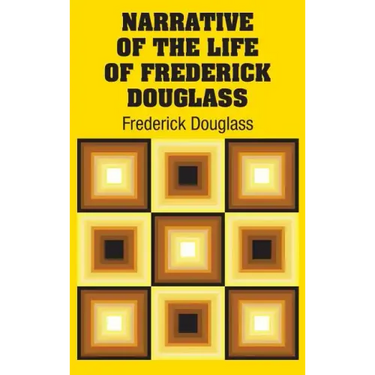 Narrative of the Life of Frederick Douglass