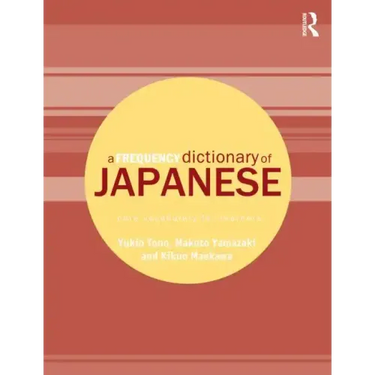 A Frequency Dictionary of Japanese: Core Vocabulary for Learners