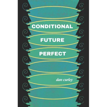 Conditional Future Perfect: Poems