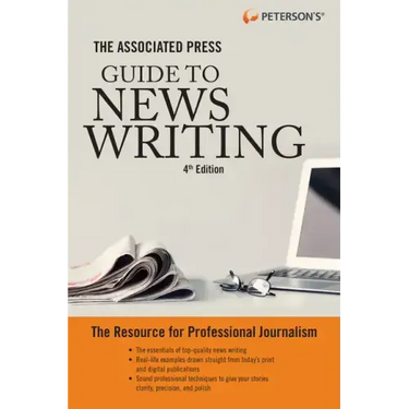The Associated Press Guide to News Writing, 4th Edition