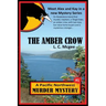 The Amber Crow: First in a new Mystery Series