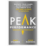 Peak Performance: Elevate Your Game, Avoid Burnout, and Thrive with the New Science of Success