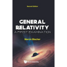 General Relativity: A First Examination (Second Edition)