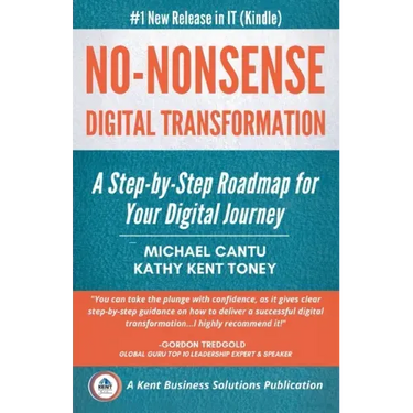 No-Nonsense Digital Transformation: A Step-By-Step Roadmap For Your Digital Journey