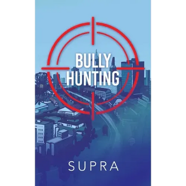 Bully Hunting