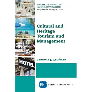 Cultural and Heritage Tourism and Management