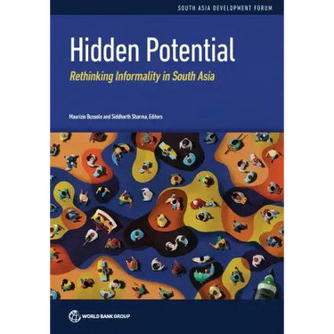 Hidden Potential: Rethinking Informality in South Asia